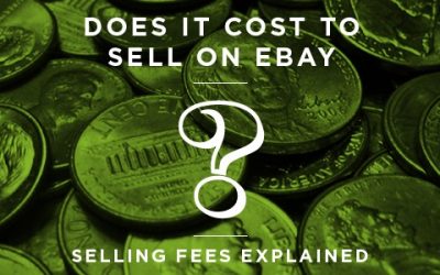 Does it Cost to Sell on eBay? Selling Fees Explained