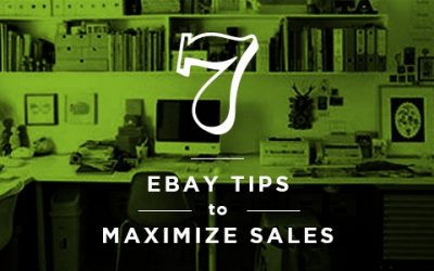 7 Ebay Selling Tips to Maximize Sales