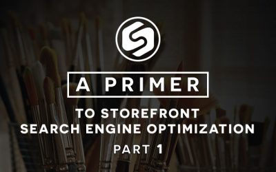 A Primer to Storefront Search Engine Optimization (Part 1)
