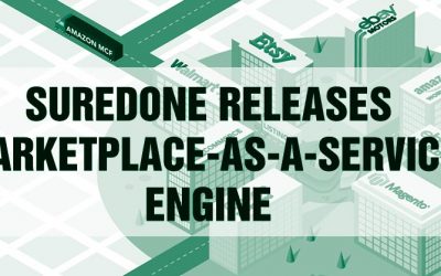 SureDone Releases its Core Marketplace-as-a-Service Engine