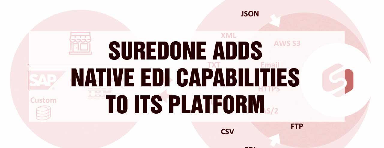 SureDone Adds Native EDI Capabilities