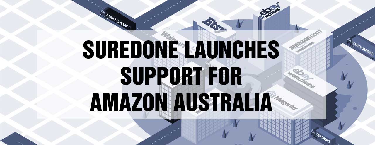 SureDone Launches Multichannel E-Commerce Platform Support for Amazon Australia