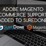 Adobe Magento Commerce Support Added to SureDone