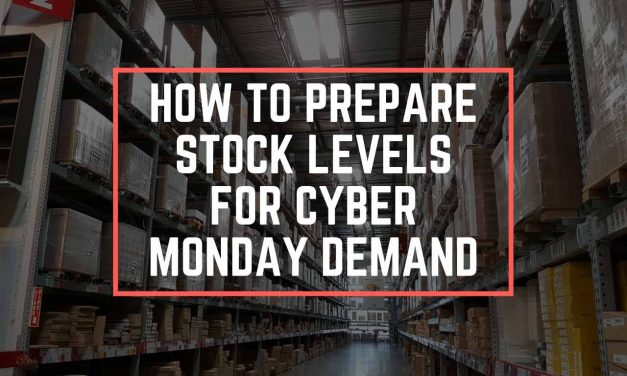 How to Prepare Stock Levels for Cyber Monday Demand