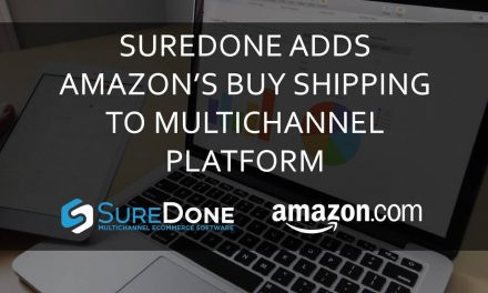 SureDone Adds Amazon’s Buy Shipping to its Multichannel e-Commerce Platform