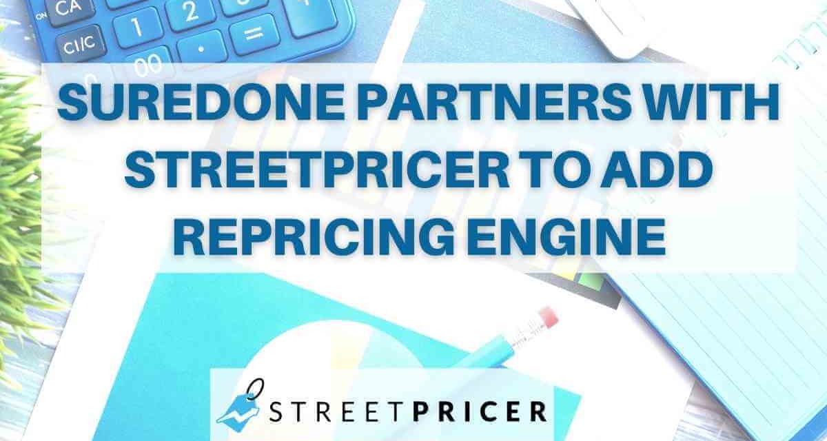 SureDone Partners with Streetpricer to Add Repricing